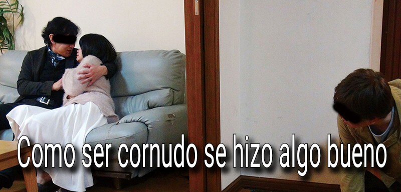 Como ser cornudo se hizo algo bueno
